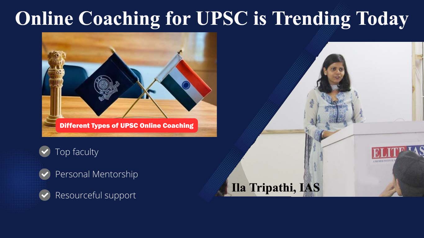 Online Coaching for UPSC is Trending 